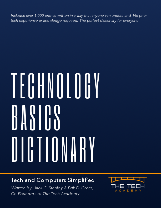 The Tech Academy Technology Computer Basics Dictionary